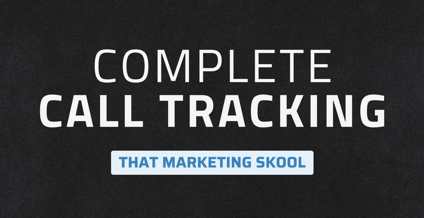Complete Call Tracking