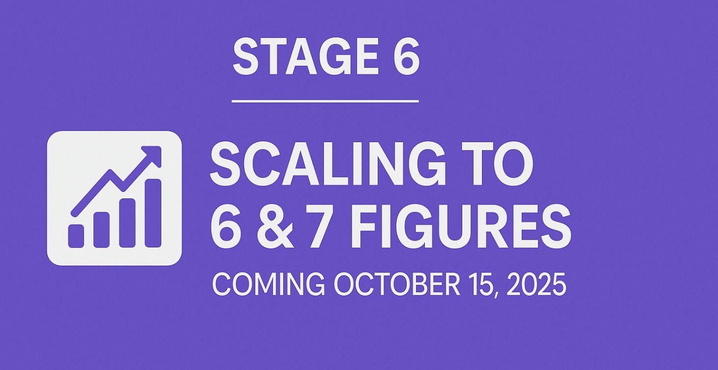 Stage 6 – Scaling to 6 & 7 Figures