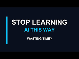 Stop Wasting Time on These When Learning AI