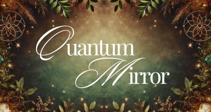 Quantum Mirror