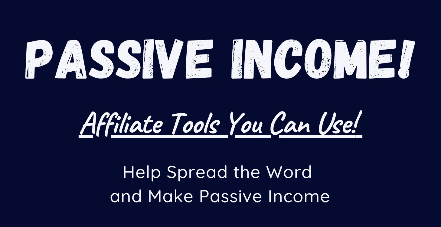 Spread The Word and Make Passive Income