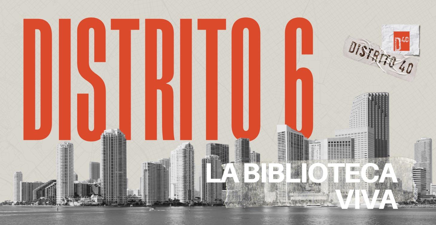 Distrito 6 - La biblioteca viva