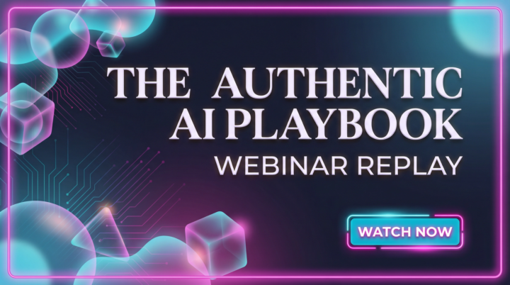 The Authentic AI Playbook: Build Your AI Content System Without the Burnout