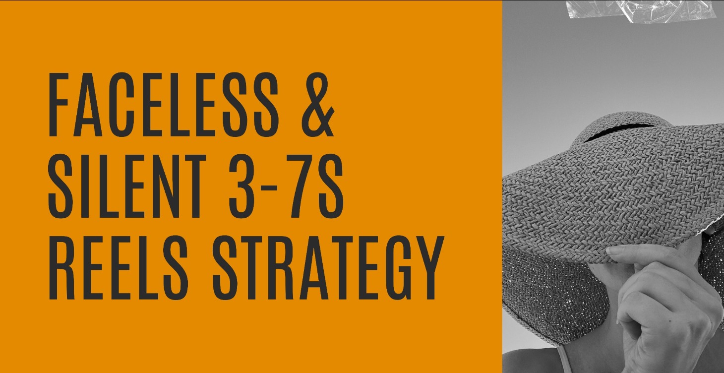 Faceless & Silent 3-7s Reels Strategy