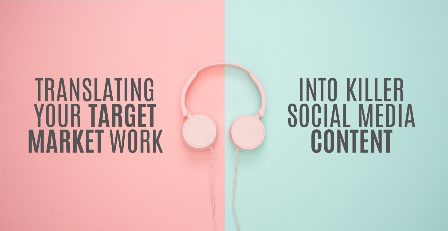 Translating Your Target Market Into Killer Content