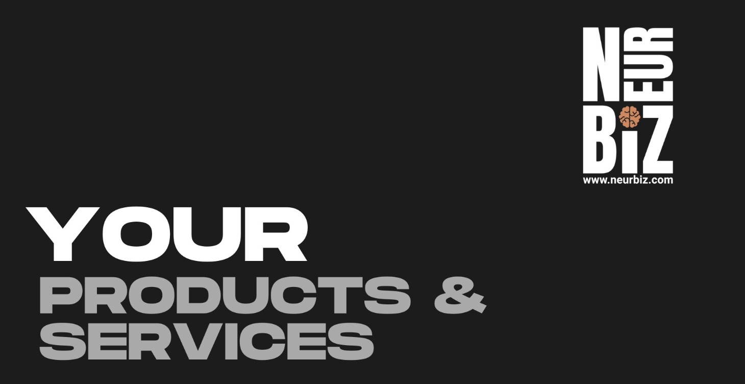 Your Products and Services