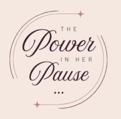 The Power in her Pause