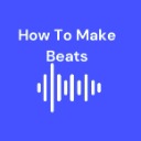 How To Make Beats