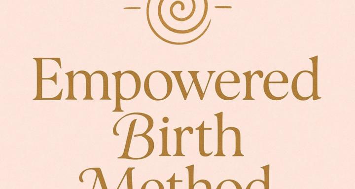 The Empowered Birth Method