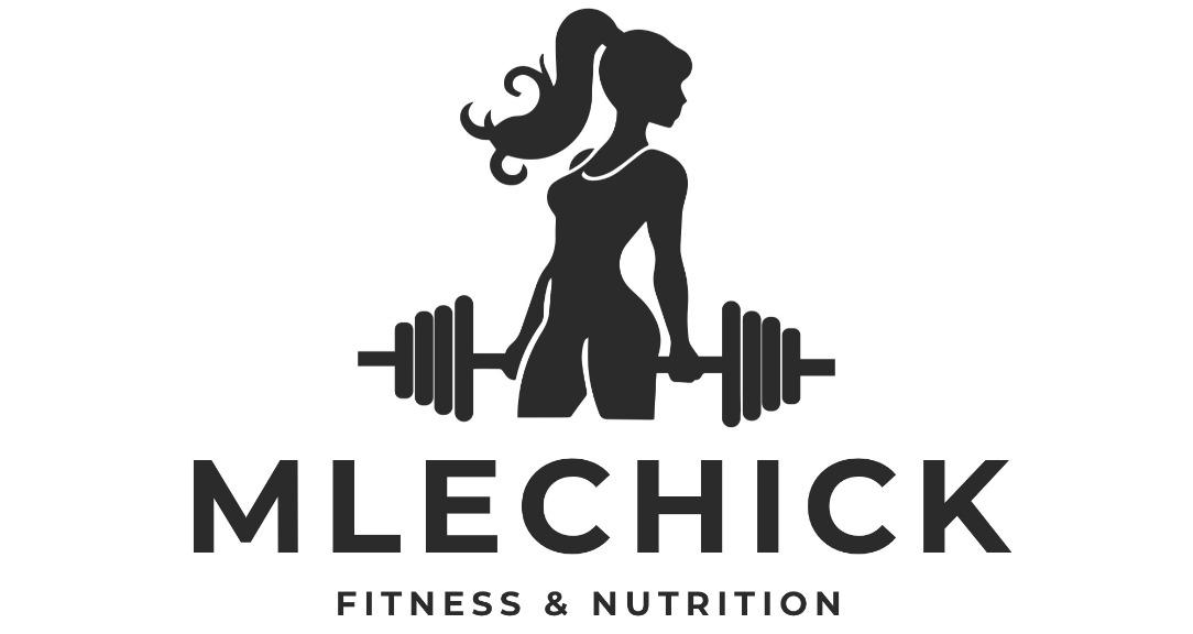 Mlechick Fitness & Nutrition