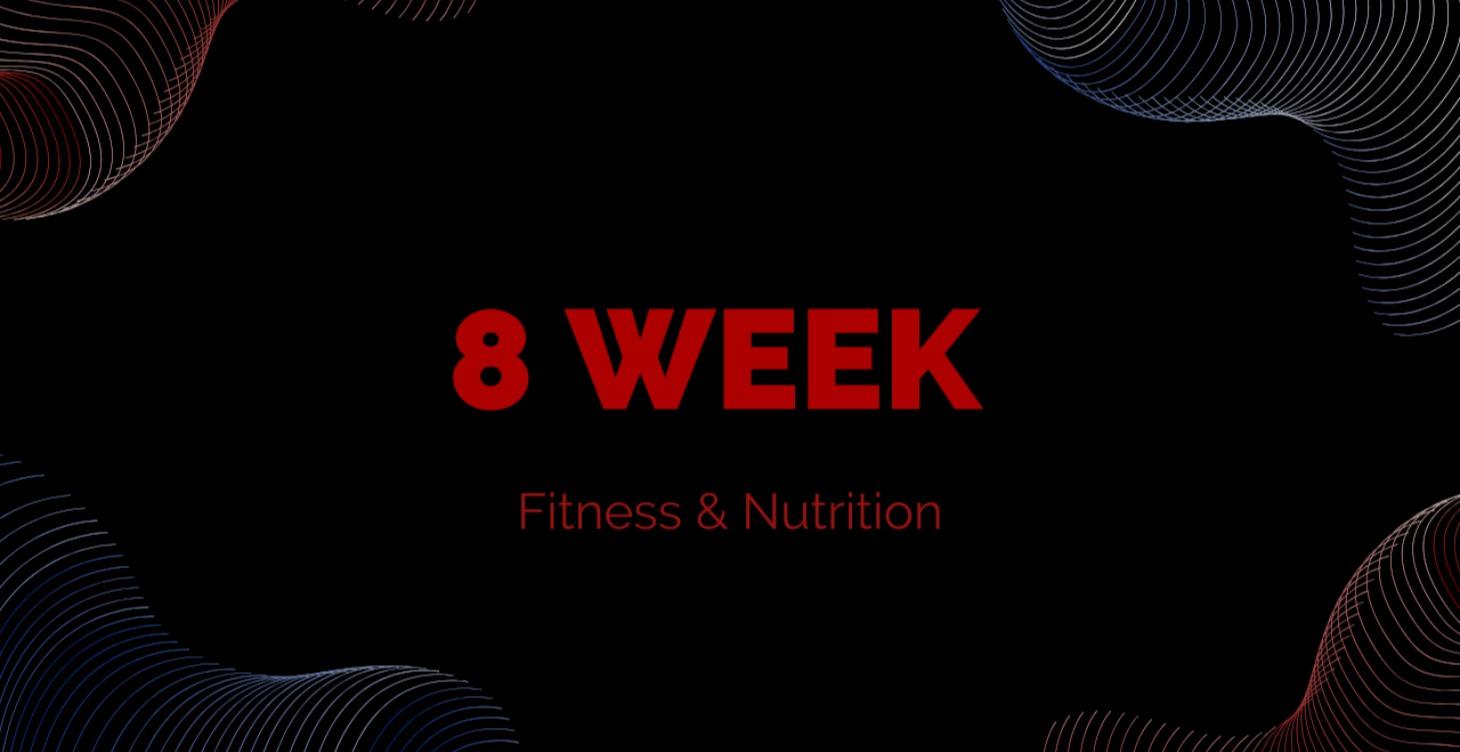 8 Week Fitness & Nutrition Coaching