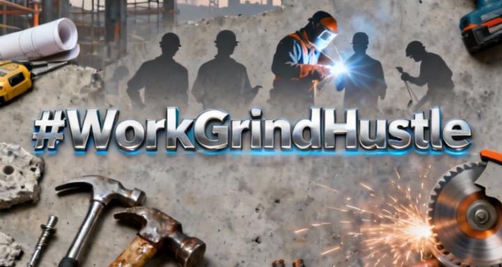 #WorkGrindHustle