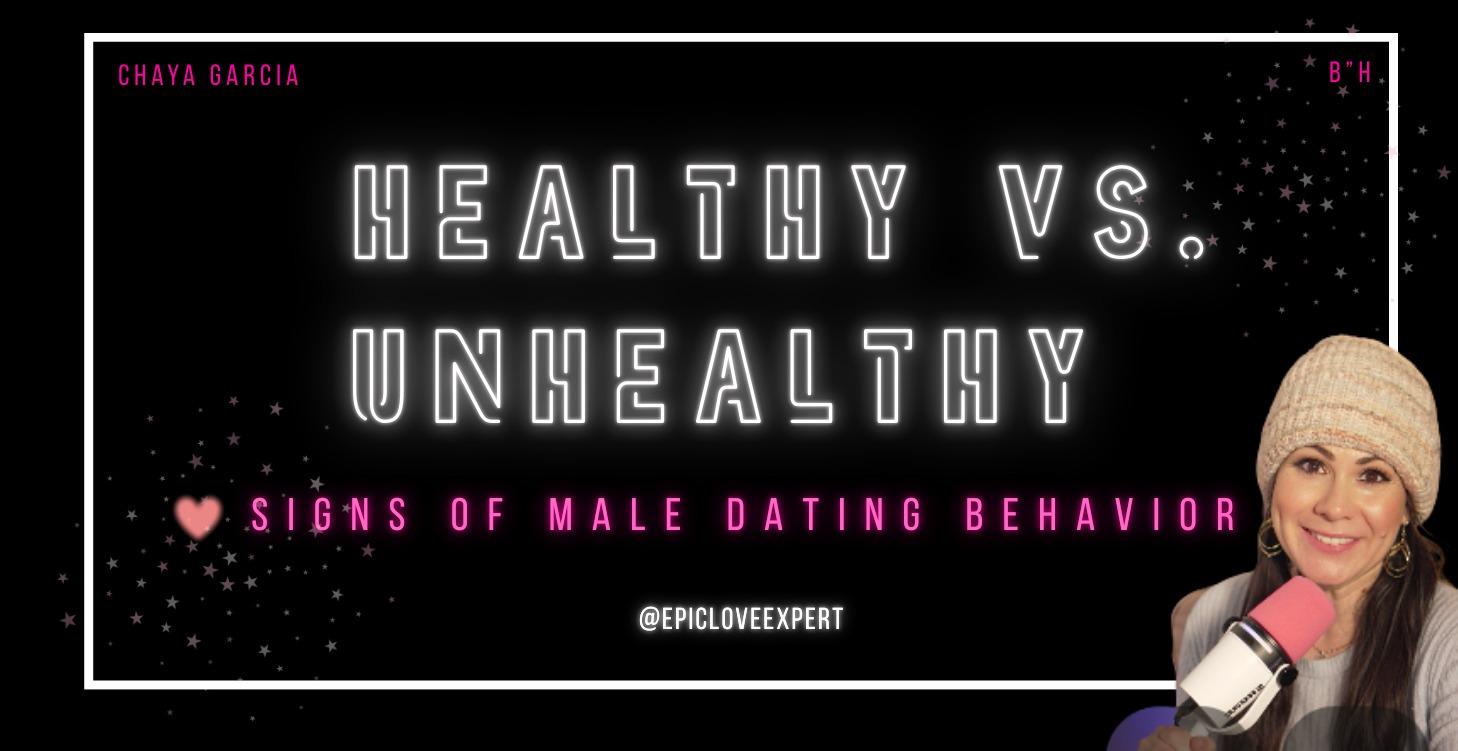 10 Signs of Healthy & Unhealthy Behavior in Men