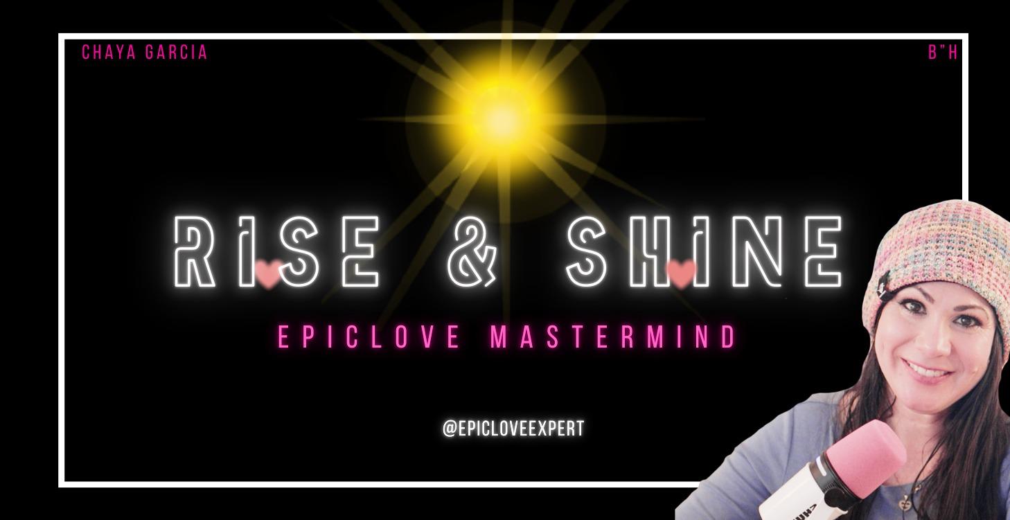 RISE AND SHINE- Feature for. EpicLove Mastermind