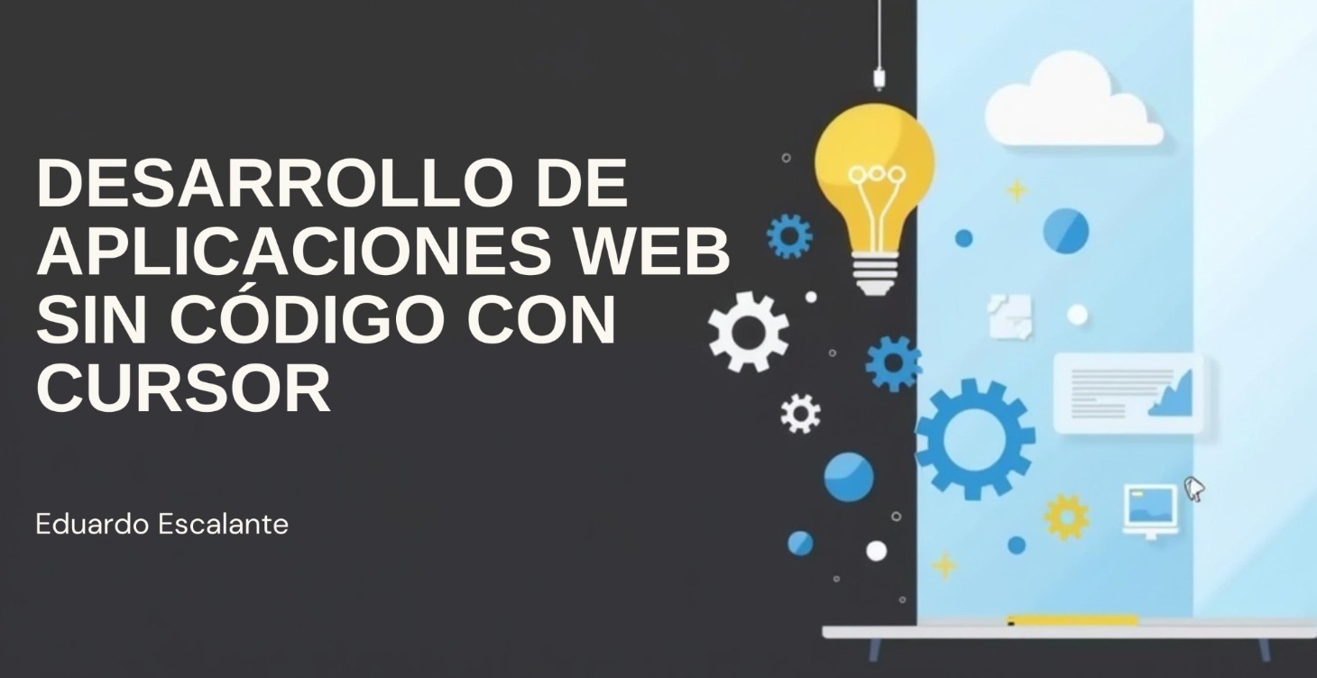 Desarrollo de aplicaciones web con Cursor (nocode)