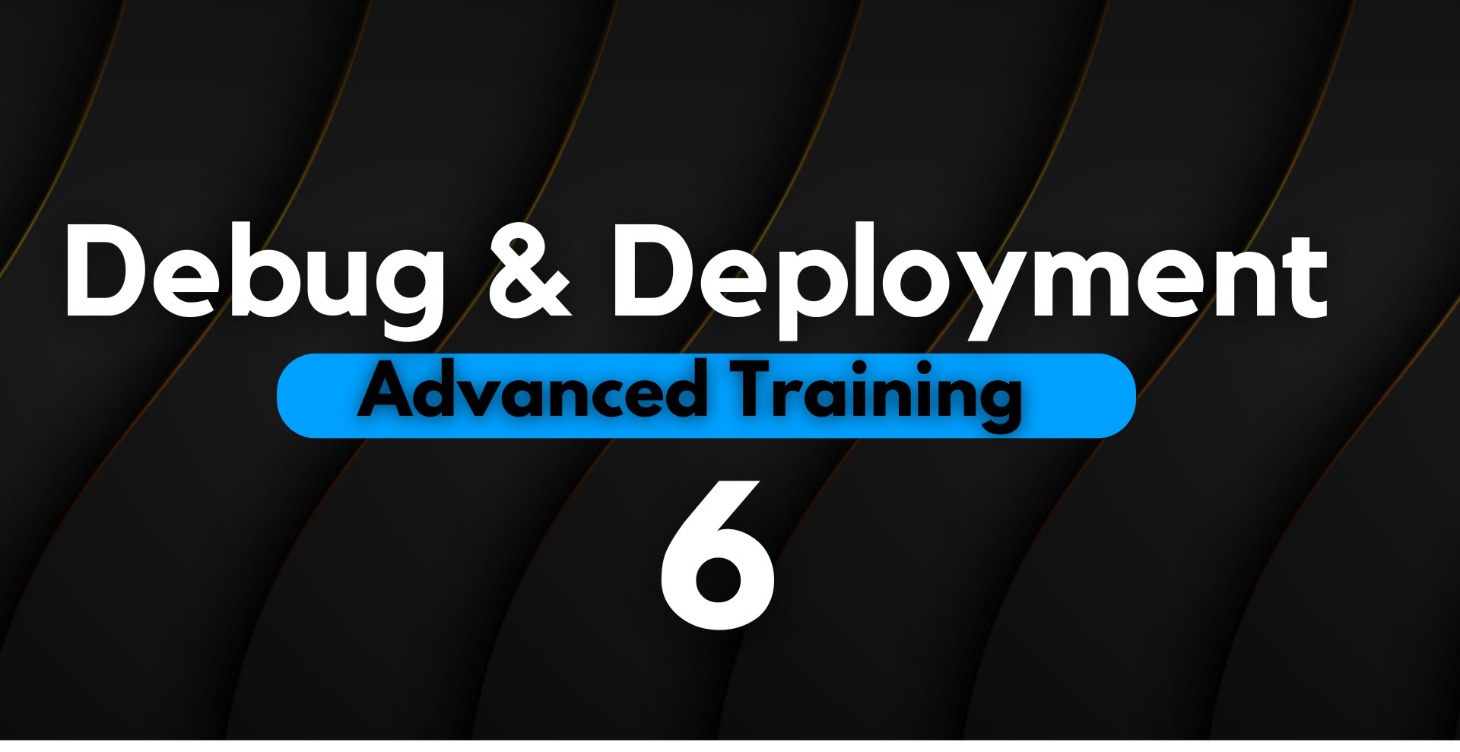 Debug & Deployment