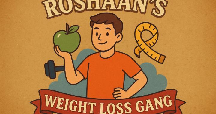 Roshaan's Weight loss Gang