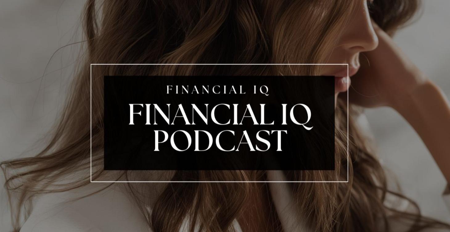 Financial IQ Podcast