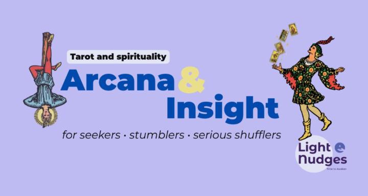 Arcana & Insight