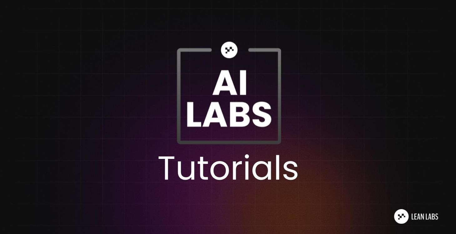 AI Labs Tutorials (coming soon)