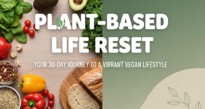 Plant-Based Life Reset
