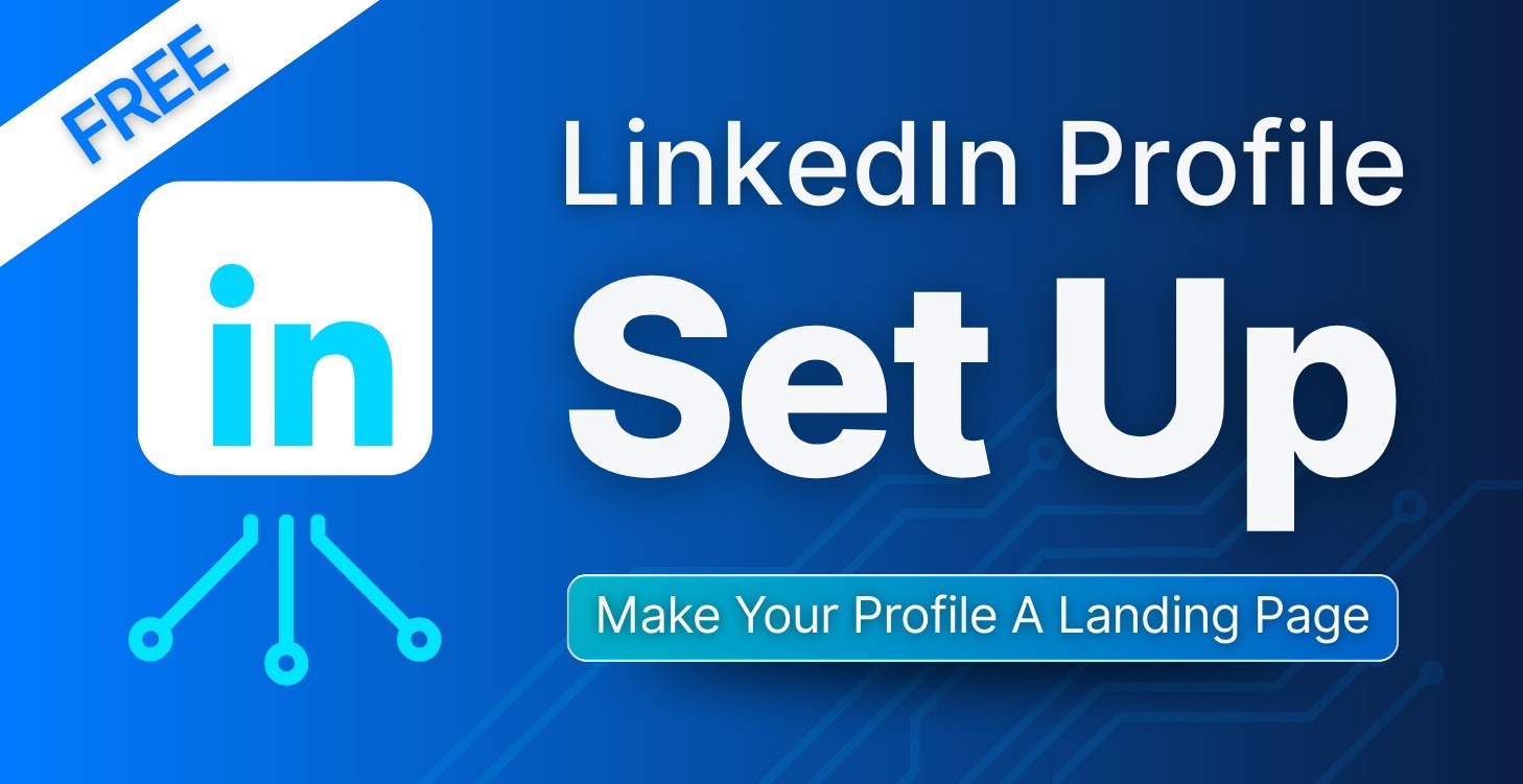 LinkedIn Profile Set Up