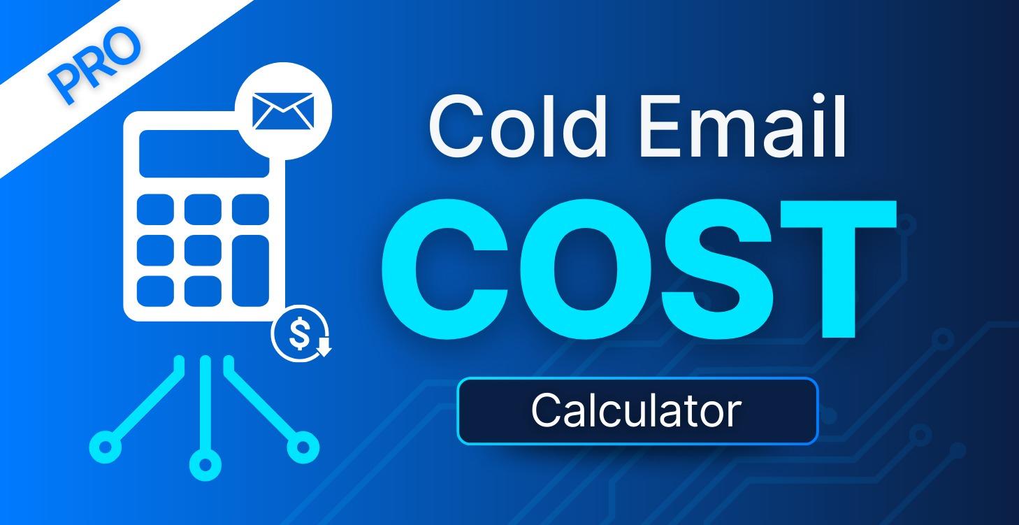 Cold Email Cost Calculator