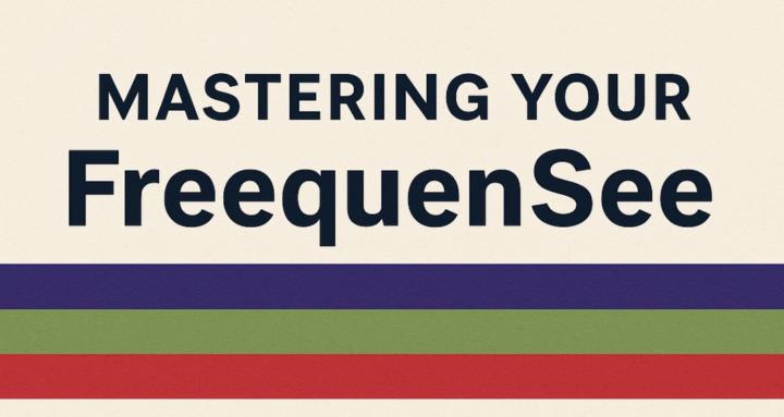 Mastering your FreequenSee