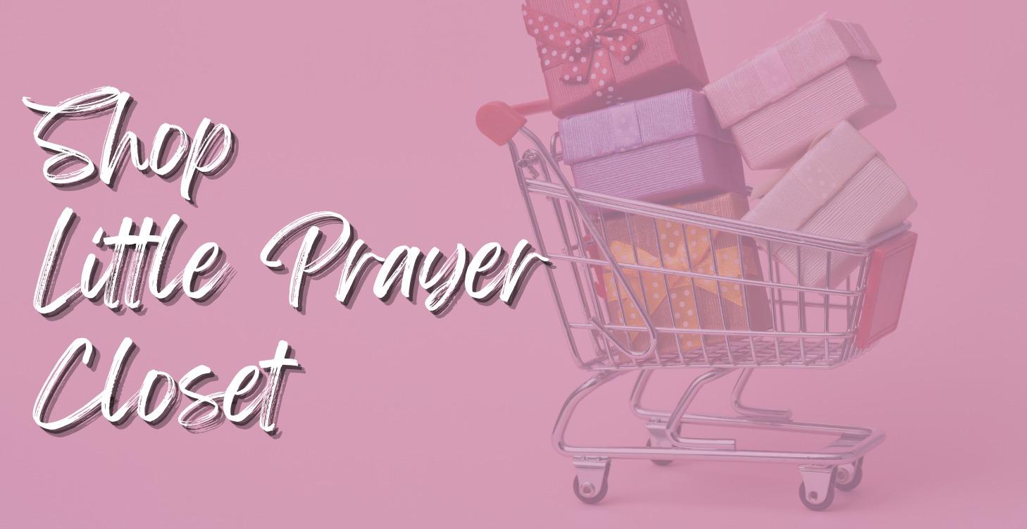 SHOP Little Prayer Closet