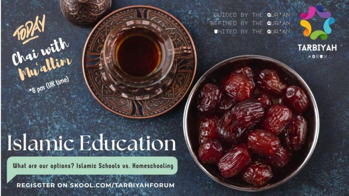 Islamic School or Homeschool? Let’s Spill the Chai 🫖