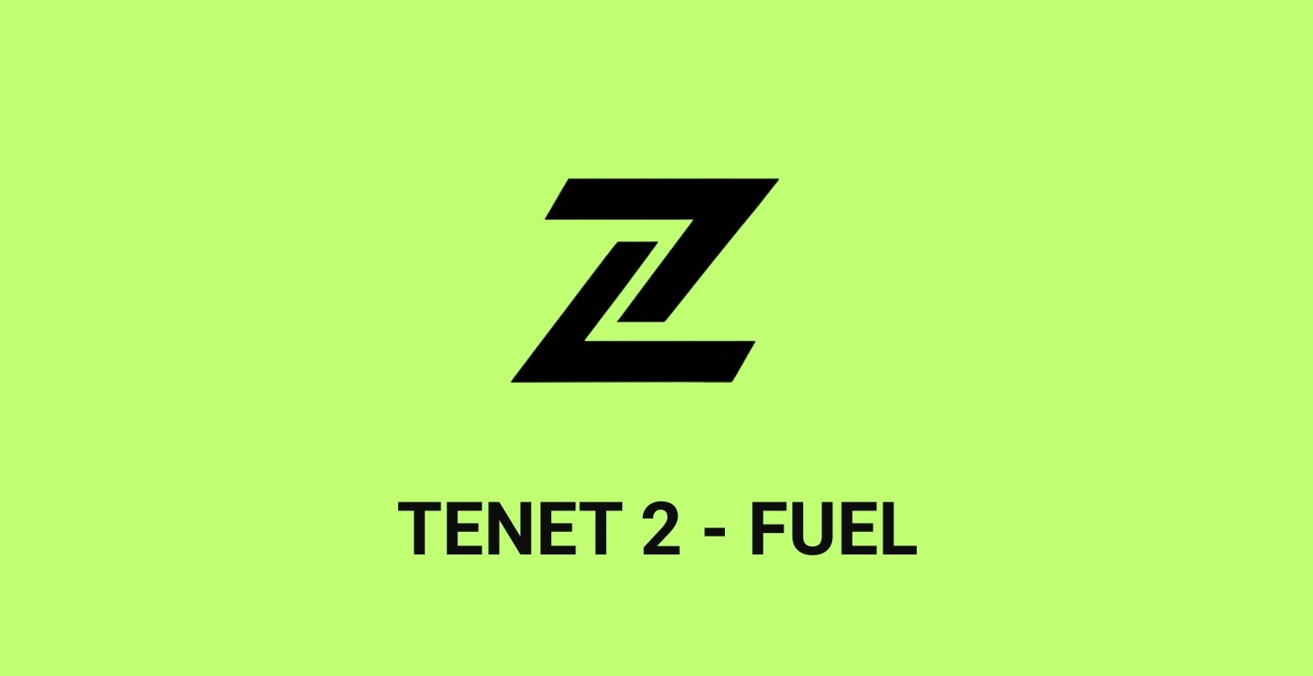 Tenet 2 - Fuel