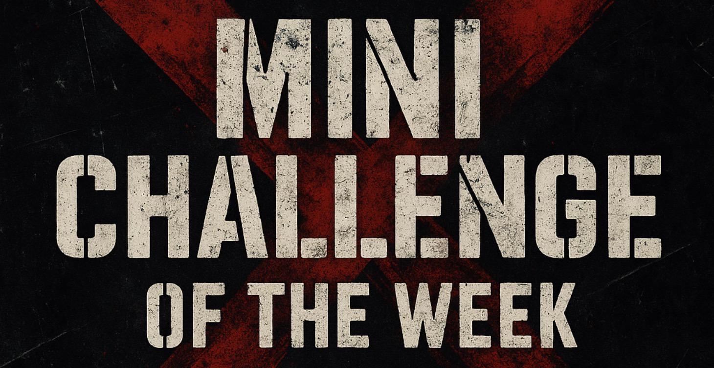Mini Challenge Of The Week