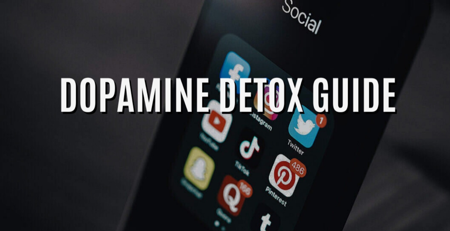 Dopamine Detox - 3 day guide