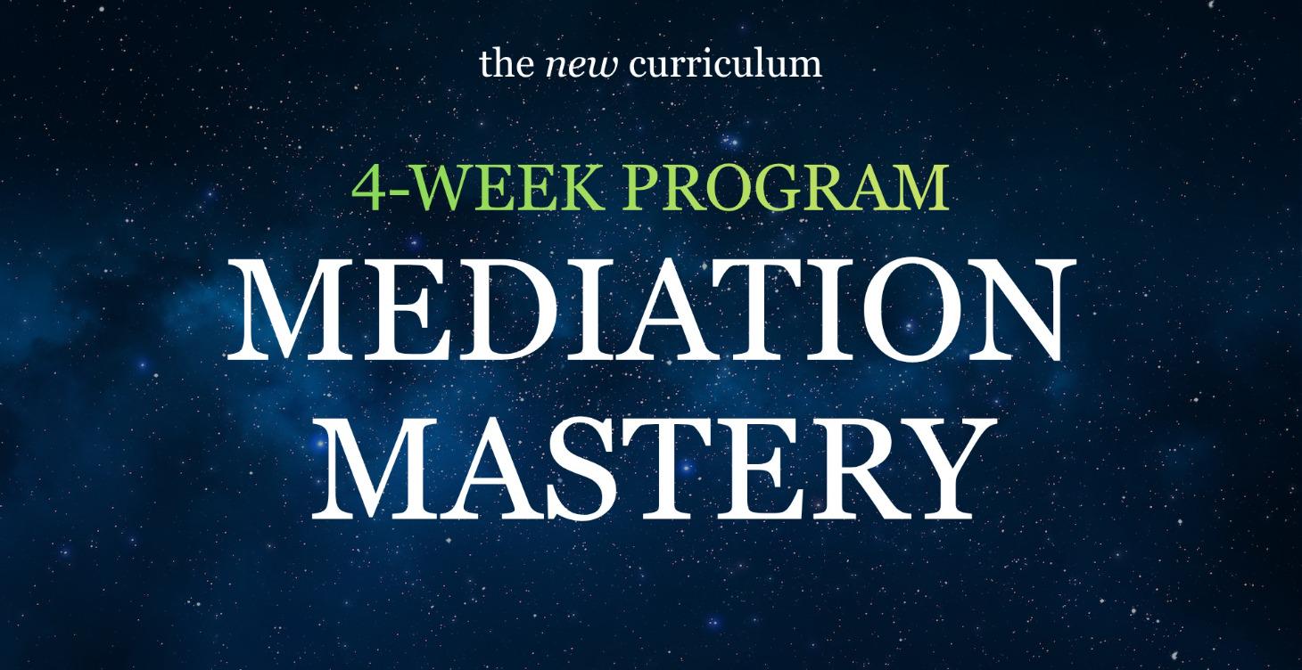 4 WEEK MEDITATION MASTERY