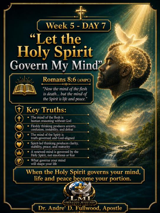Week 5 - Day 7: Let the Holy Spirit Govern My Mind