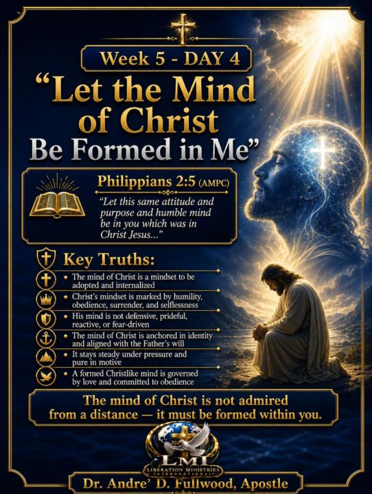 Week 5 - Day 4: Let the Mind of Christ Be Formed in Me