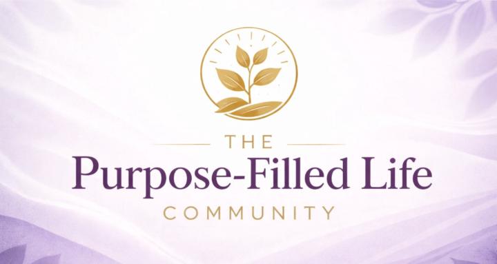 The Purpose-Filled Life