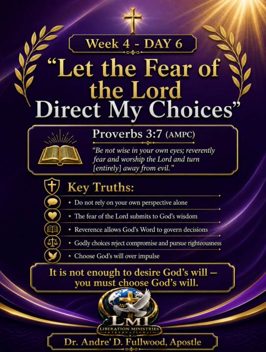 Week 4 - Day 6: Let the Fear of the Lord Direct My Choices