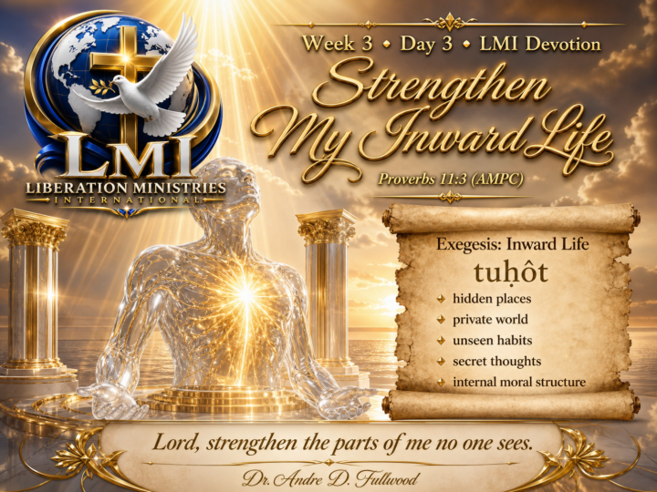 Week 3 - Day 3: STRENGTHEN MY INWARD LIFE