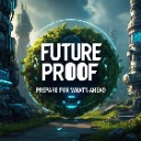 Future Proof