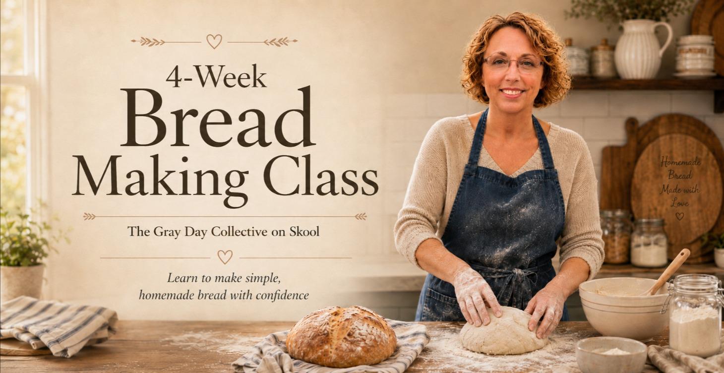 4 Week Bread Class