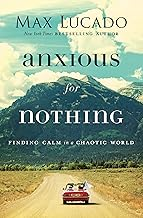Our Next Book - Anxious for Nothing by Max Lucado