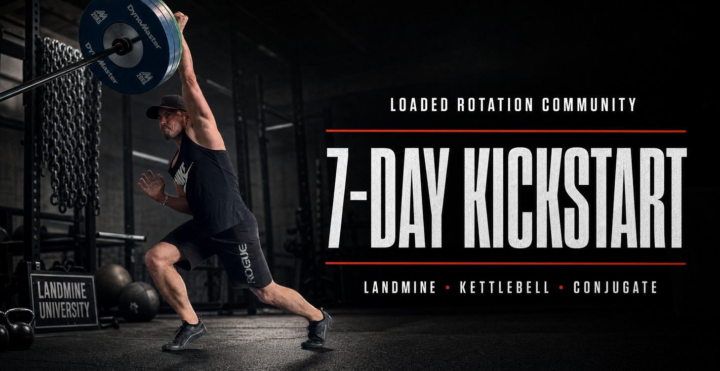 7-Day Loaded Rotation Kickstart
