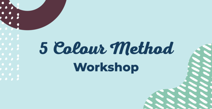 5 Colour Method Workshop - DM me if you are in by 9th June 
