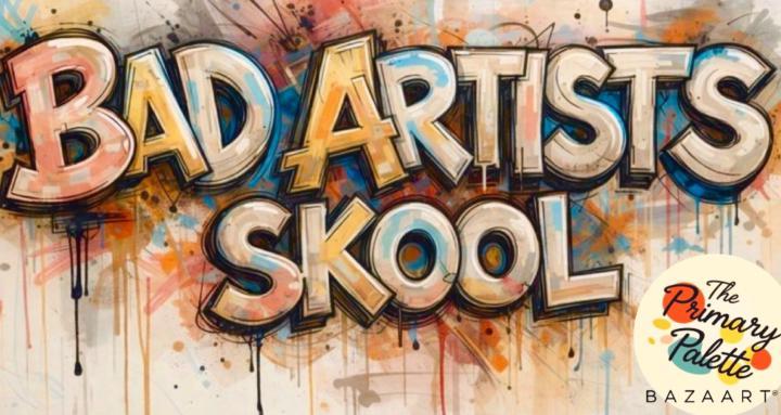 Bad Artists Skool