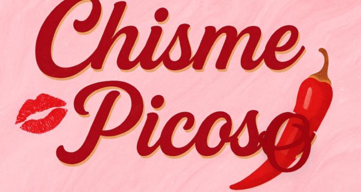 CHISME PICOSO 👀 SPICY GOSSIP!