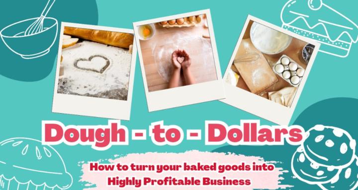 Dough-to-Dollars for Bakers