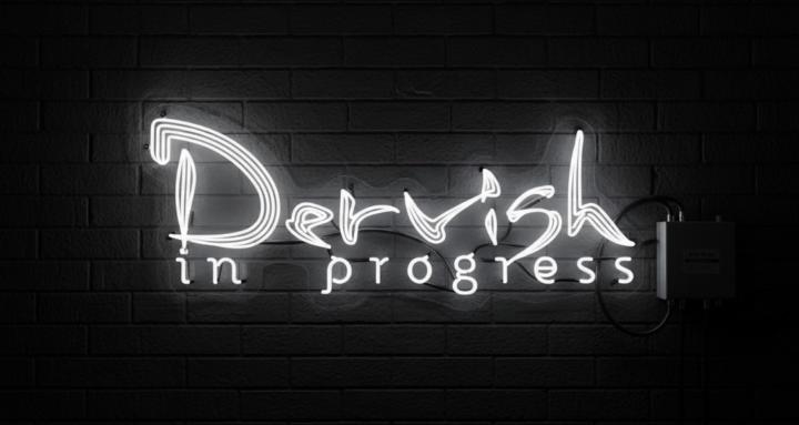 Dervish In Progress