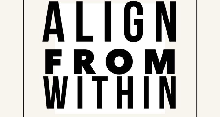 Align From Within