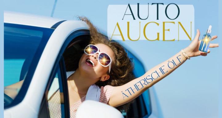 Augen_Auto_ätherische Öle